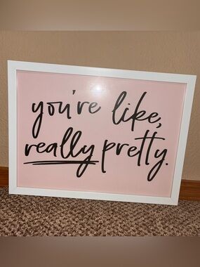 You're Like, Really Pretty Mean Girls Pink Wall Art 12 x 16 in.